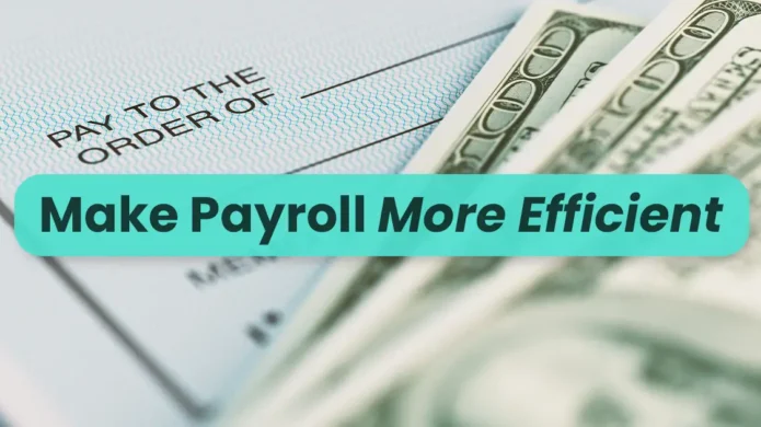 make-payroll-more-efficient