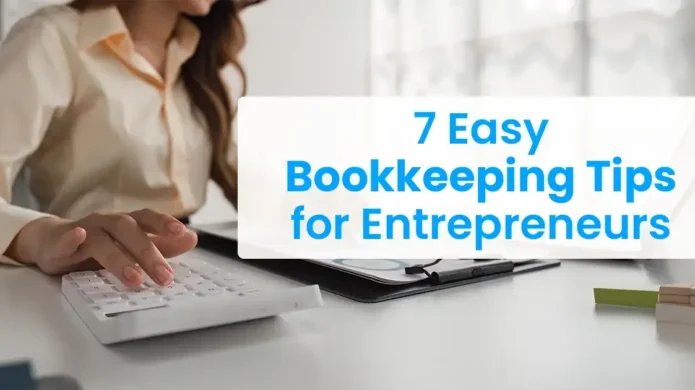 6-easy-bookkeeping-tips-entrepreneurs