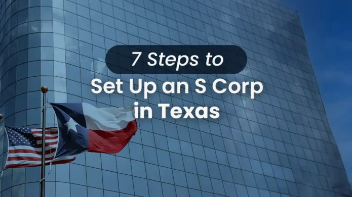 7-steps-to-start-an-s-corp-in-texas