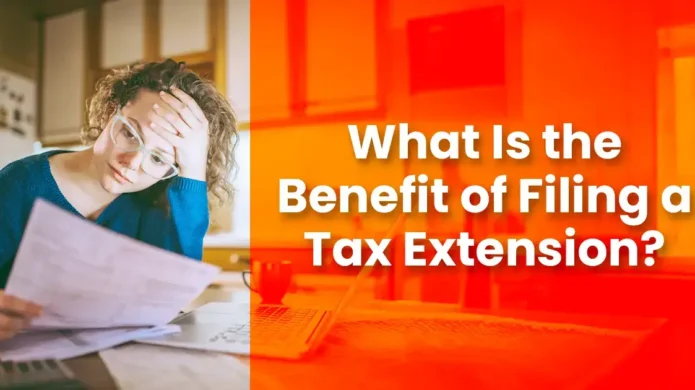 benefits-of-a-tax-extension