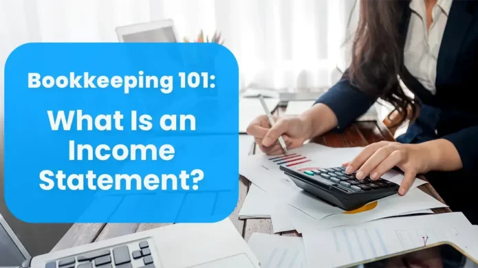 bookkeeping-101-what-is-an-income-statement