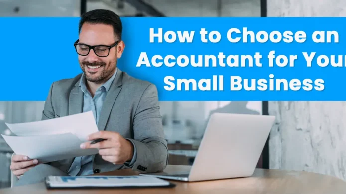 how-to-choose-an-accountant-for-your-small-business
